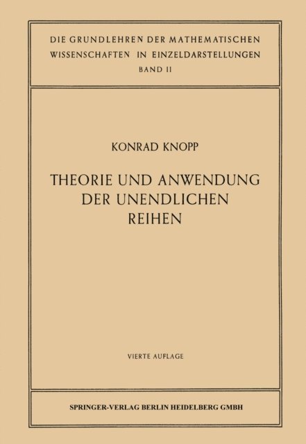 Konrad Knopp - Theorie und Anwendung der Unendlichen Reihen, E-bok