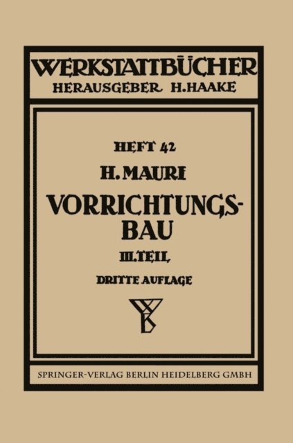 H. Mauri - Der Vorrichtungsbau, E-bok