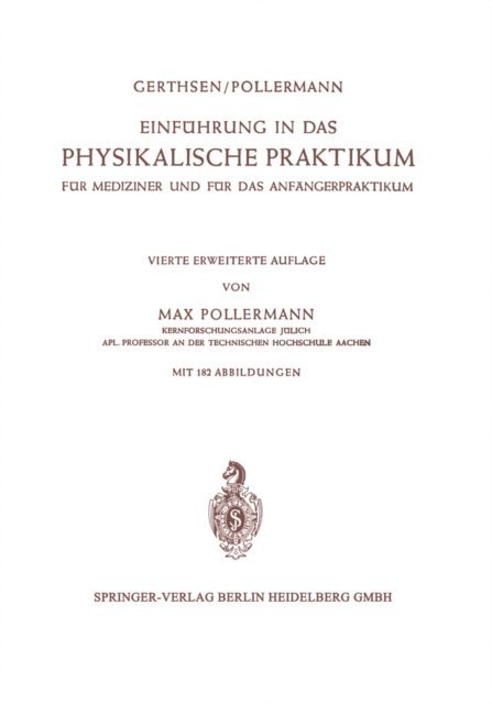 Max Pollermann, Christian Gerthsen - Einführung in das Physikalische Praktikum, E-bok