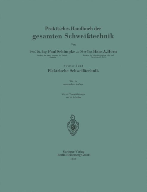 Hans A. Horn, Paul Schimpke - Praktisches Handbuch der gesamten Schweißtechnik, E-bok