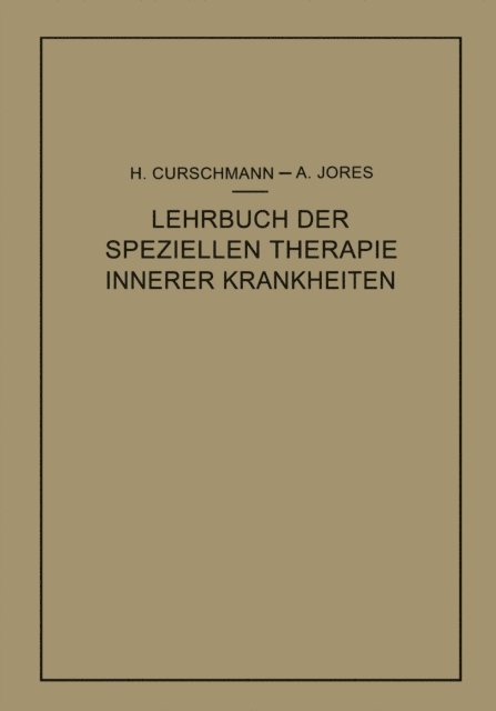 Arthur Jores, Hans Curschmann - Lehrbuch der speziellen Therapie innerer Krankheiten, E-bok