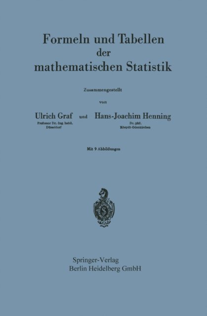 Hans-Joachim Henning, Ulrich Graf - Formeln und Tabellen der mathematischen Statistik, E-bok