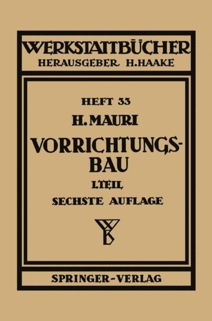 H. Mauri - Der Vorrichtungsbau, E-bok