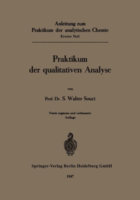 S.W. Souci - Anleitung zum Praktikum der analytischen Chemie, E-bok