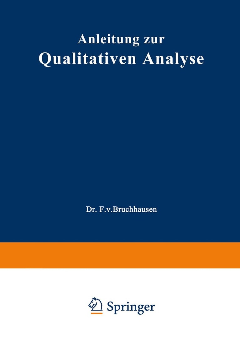 Ernst Schmidt, Johannes Gadamer, Friedrich Von Bruchhausen - Anleitung zur Qualitativen Analyse, Häftad
