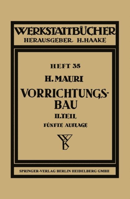 H. Mauri - Der Vorrichtungsbau, E-bok
