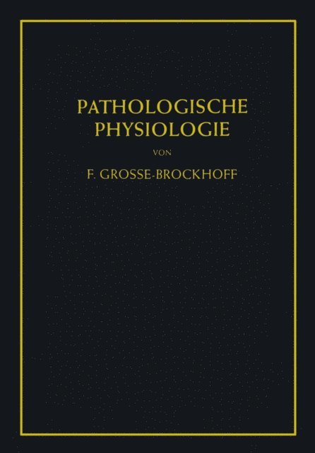 Franz Grosse-Brockhoff - Einführung in die pathologische Physiologie, E-bok. Tillgänglighet: Lägg i varukorg