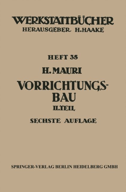 H. Mauri - Der Vorrichtungsbau, E-bok