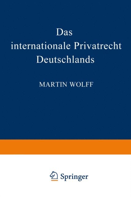 Martin Wolff - Das internationale Privatrecht Deutschlands, E-bok