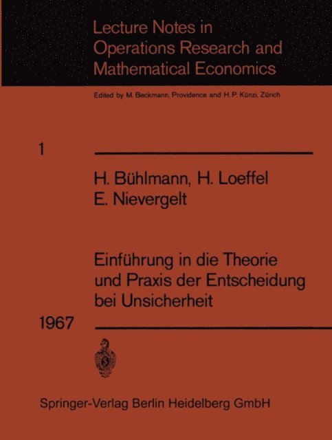 E. Nievergelt, H. Loeffel, H. Buhlmann - Einführung in die Theorie und Praxis der Entscheidung bei Unsicherheit, E-bok