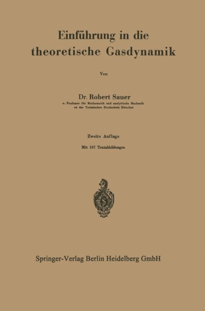 Robert Sauer - Einführung in die theoretische Gasdynamik, E-bok