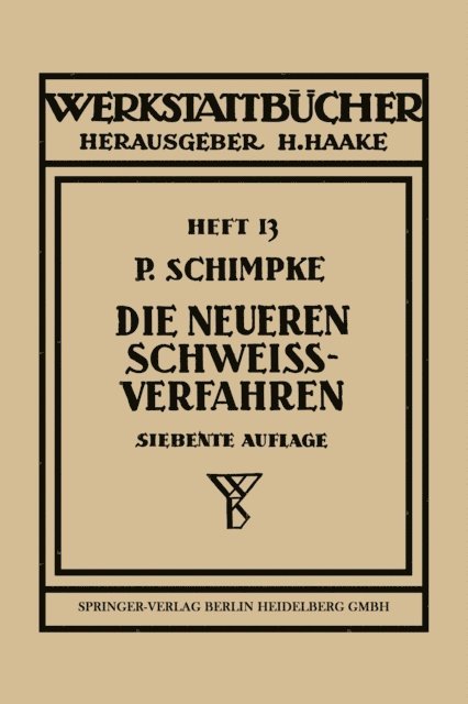 Paul Schimpke - Die neueren Schweißverfahren, E-bok