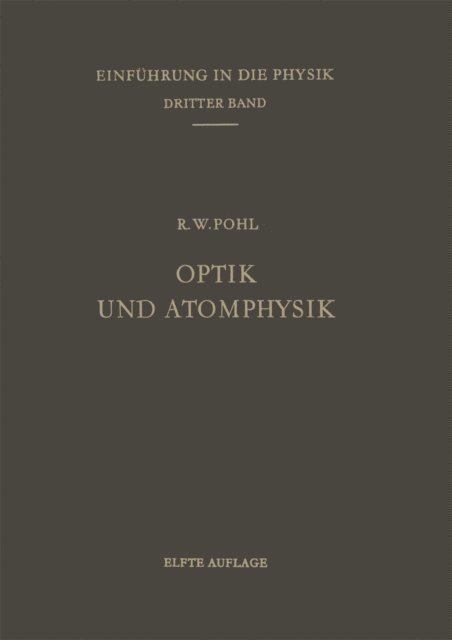 Robert W. Pohl - Einführung in die Physik, E-bok