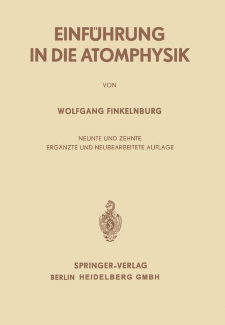 Wolfgang Finkelnburg - Einführung in die Atomphysik, E-bok