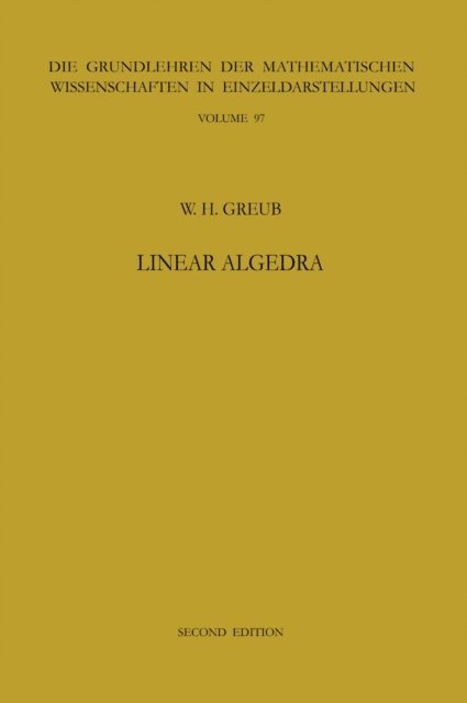Werner H. Greub - Linear Algebra, E-bok. Tillgänglighet: Lägg i varukorg