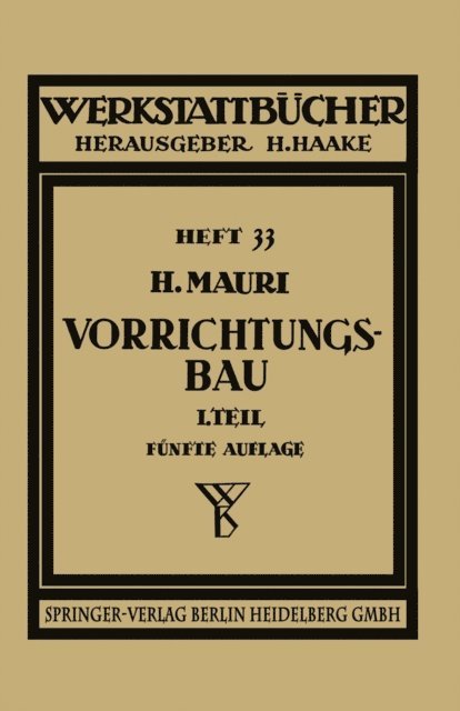 H. Mauri - Der Vorrichtungsbau, E-bok