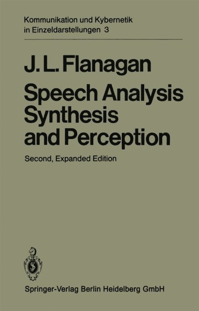 James L Flanagan - Speech Analysis Synthesis and Perception, E-bok