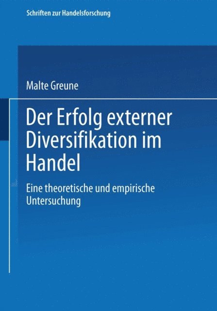 Malte Greune - Der Erfolg externer Diversifikation im Handel, E-bok