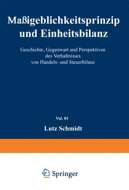 Lutz Schmidt - Maßgeblichkeitsprinzip und Einheitsbilanz, E-bok