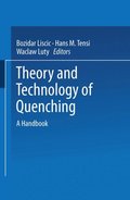 Theory and Technology of Quenching