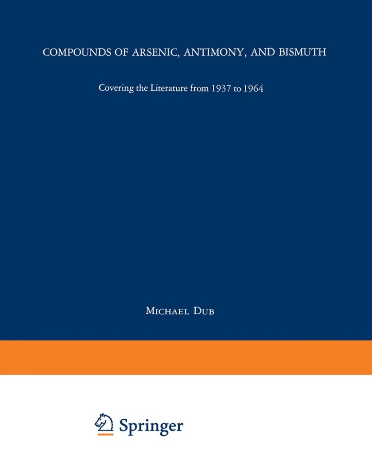 Michael Dub - Compounds of Arsenic, Antimony, and Bismuth, Häftad