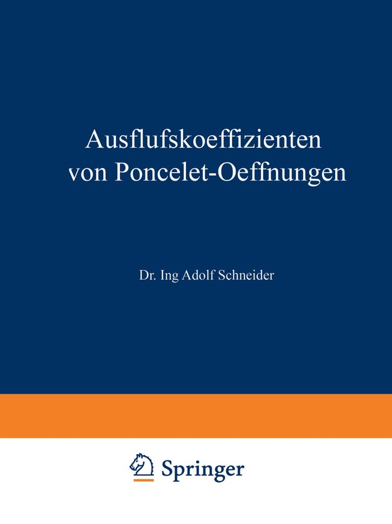 Adolf Schneider - Ausflufskoeffizienten von Poncelet-Oeffnungen, Häftad