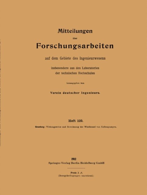 Anton Gramberg - Wirkungsweise und Berechnung der Windkessel von Kolbenpumpen, E-bok
