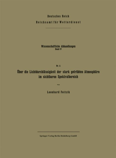 Leonhard Foitzik - Über die Lichtdurchlässigkeit der stark getrübten Atmosphäre im sichtbaren Spektralbereich, E-bok