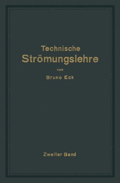 Bruno Eck - Einführung in die technische Strömungslehre, E-bok