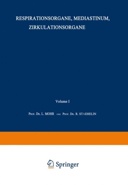 Rudolf Staehelin, Leo Mohr, L. Bach-Marburg - Respirationsorgane, Mediastinum, Zirkulationsorgane, E-bok