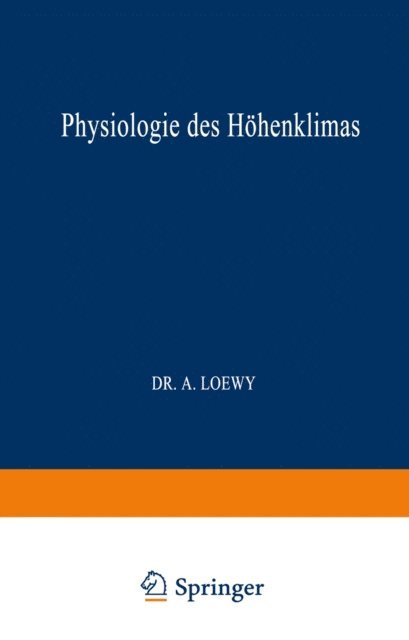A. Loewy - Physiologie des Höhenklimas, E-bok
