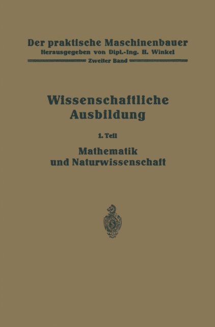 H. Winkel, K. Ruegg, R. Kramm - Die wissenschaftliche Ausbildung, E-bok