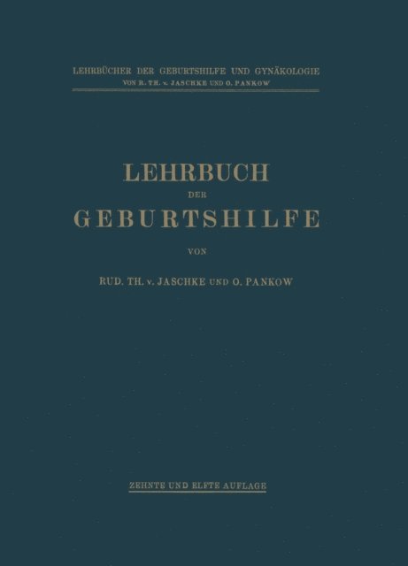 Max Runge, Otto Pankow, Rudolf Theodor von Jaschke - Lehrbuch der Geburtshilfe, E-bok