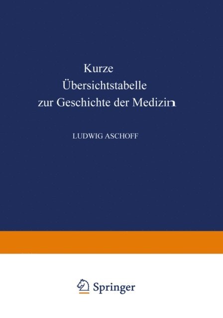 Paul Diepgen, Ludwig Aschoff - Kurze Übersichtstabelle zur Geschichte der Medizin, E-bok
