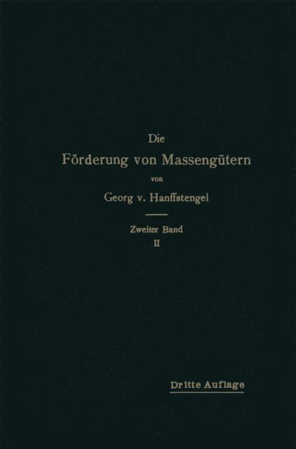 Georg von Hanffstengel - Die Förderung von Massengütern, E-bok