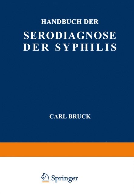 J. Zeissler, V. Kafka, E. Jacobsthal, Carl Bruck - Handbuch der Serodiagnose der Syphilis, E-bok