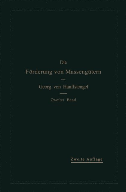 Georg von Hanffstengel - Die Förderung von Massengütern, E-bok