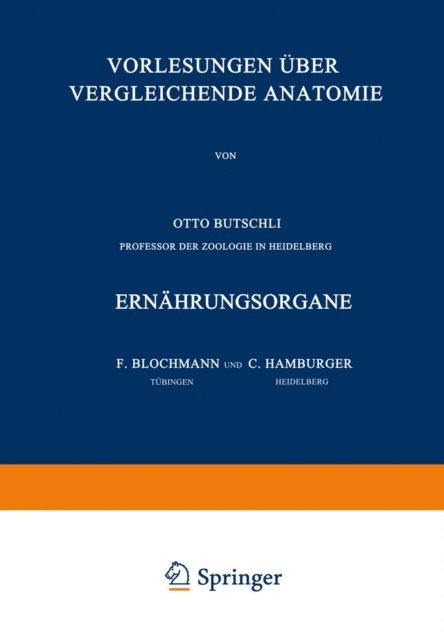 C. Hamburger, F. Blochmann - Vorlesungen über Vergleichende Anatomie, E-bok