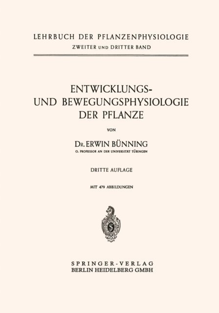 Erwin Bunning - Entwicklungs- und Bewegungsphysiologie der Pflanze, E-bok
