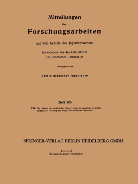 Julius Wild - Die Ursache der zusätzlichen Eisenverluste in umlaufenden glatten Ringankern, E-bok
