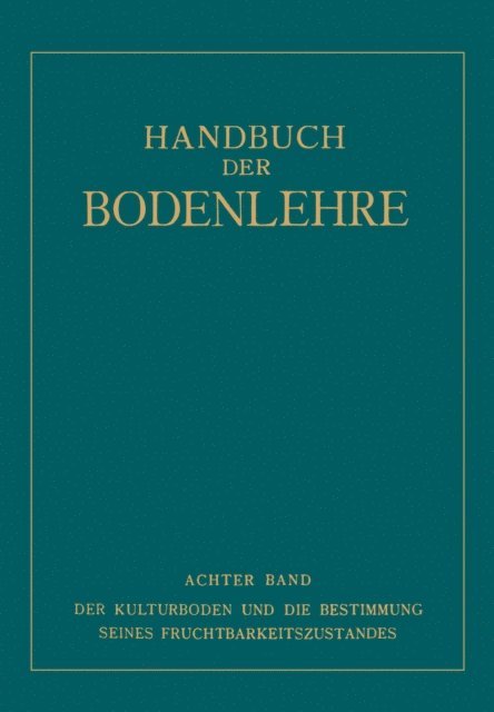 NA Sigmond, NA Roemer, NA Rippel, NA Mevius, NA Lemmermann, NA Kappen, NA Heuser, NA Haseloff, NA Giesecke, NA Gehring - Der Kulturboden und die Bestimmung Seines Fruchtbarkeitsƶustandes, E-bok