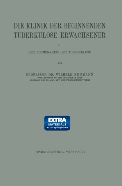 Wilhelm Neumann - Die Klinik der Beginnenden Tuberkulose Erwachsener, E-bok