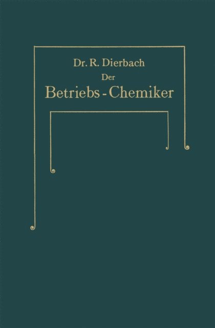 Richard Dierbach - Der Betriebs-Chemiker, E-bok