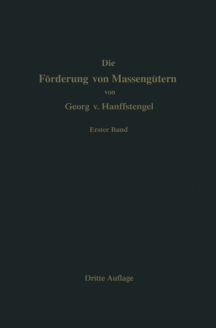Georg von Hanffstengel - Die Förderung von Massengütern, E-bok