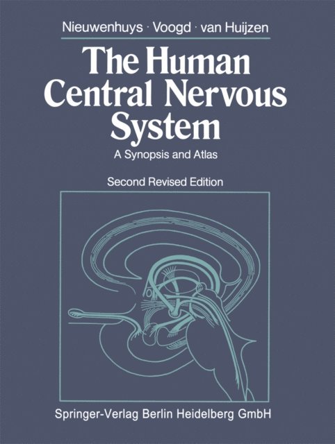 C. van Huijzen, J. Voogd, R. Nieuwenhuys - Human Central Nervous System, E-bok