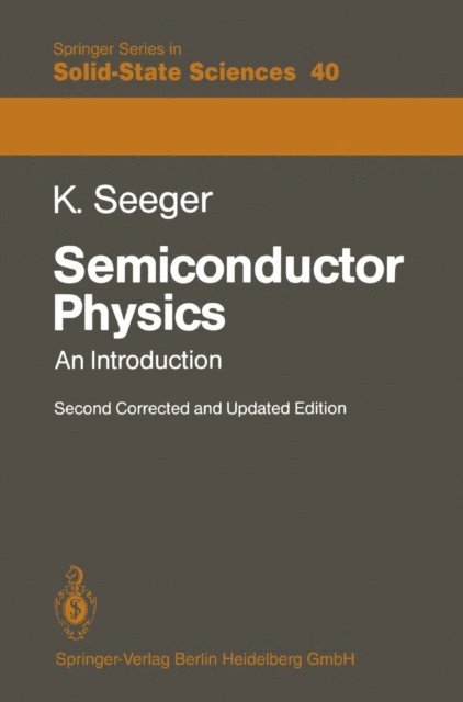 Karlheinz Seeger - Semiconductor Physics, E-bok