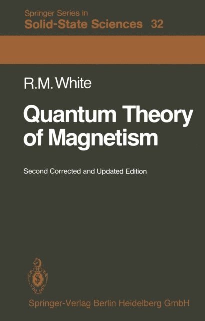 Robert M. White - Quantum Theory of Magnetism, E-bok