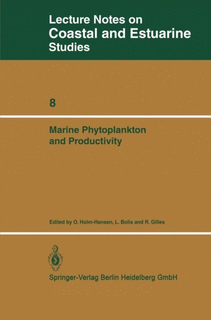 R. Gilles, L. Bolis, O. Holm-Hansen - Marine Phytoplankton and Productivity, E-bok