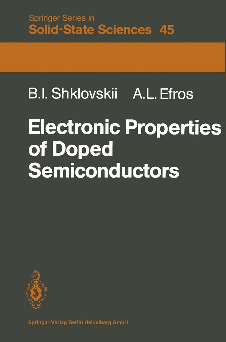 B.I. Shklovskii, A.L. Efros - Electronic Properties of Doped Semiconductors, Häftad