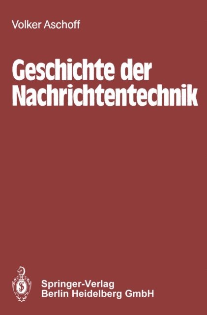 Volker Aschoff - Geschichte der Nachrichtentechnik, E-bok